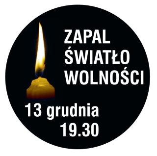 „Ofiarom stanu wojennego. Zapal Światło Wolności”