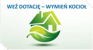 WEŹ DOTACJĘ- WYMIEŃ KOCIOŁ