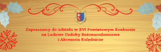 Konkurs na Ludowe Ozdoby Bożonarodzeniowe i Akcesoria Kolędnicze