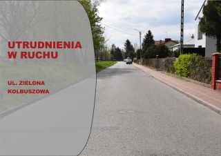 Utrudnienia w ruchu- ul. Zielona