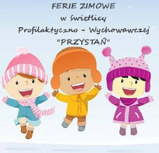 Ferie zimowe w Świetlicy 