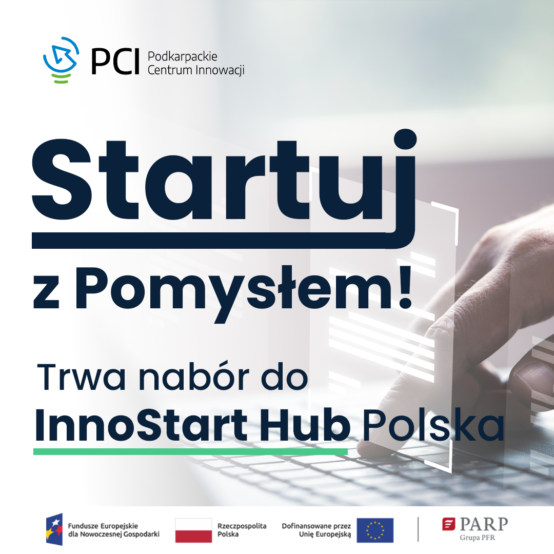 Nabór do programu „Startuj z Pomysłem - InnoStart Hub Polska”