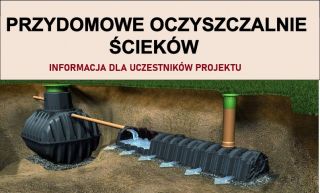 Budowa przydomowych oczyszczalni - informacja dla uczestników projektu