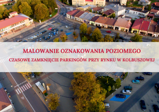 Czasowe zamknięcie parkingów przy rynku w Kolbuszowej 