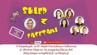 „Sklep z facetami” - spektakl w Kolbuszowej 