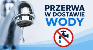Możliwa przerwa w dostawie wody