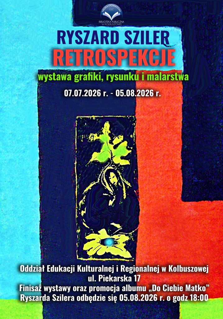 Retrospekcje Ryszarda Szilera 