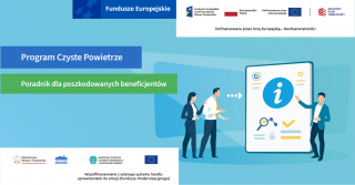 Poradnik dla poszkodowanych beneficjentów programu „Czyste Powietrze”